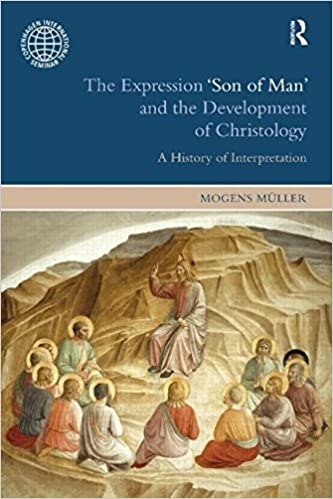 the expression 'son of man' and the development of christology: a history of interpretation